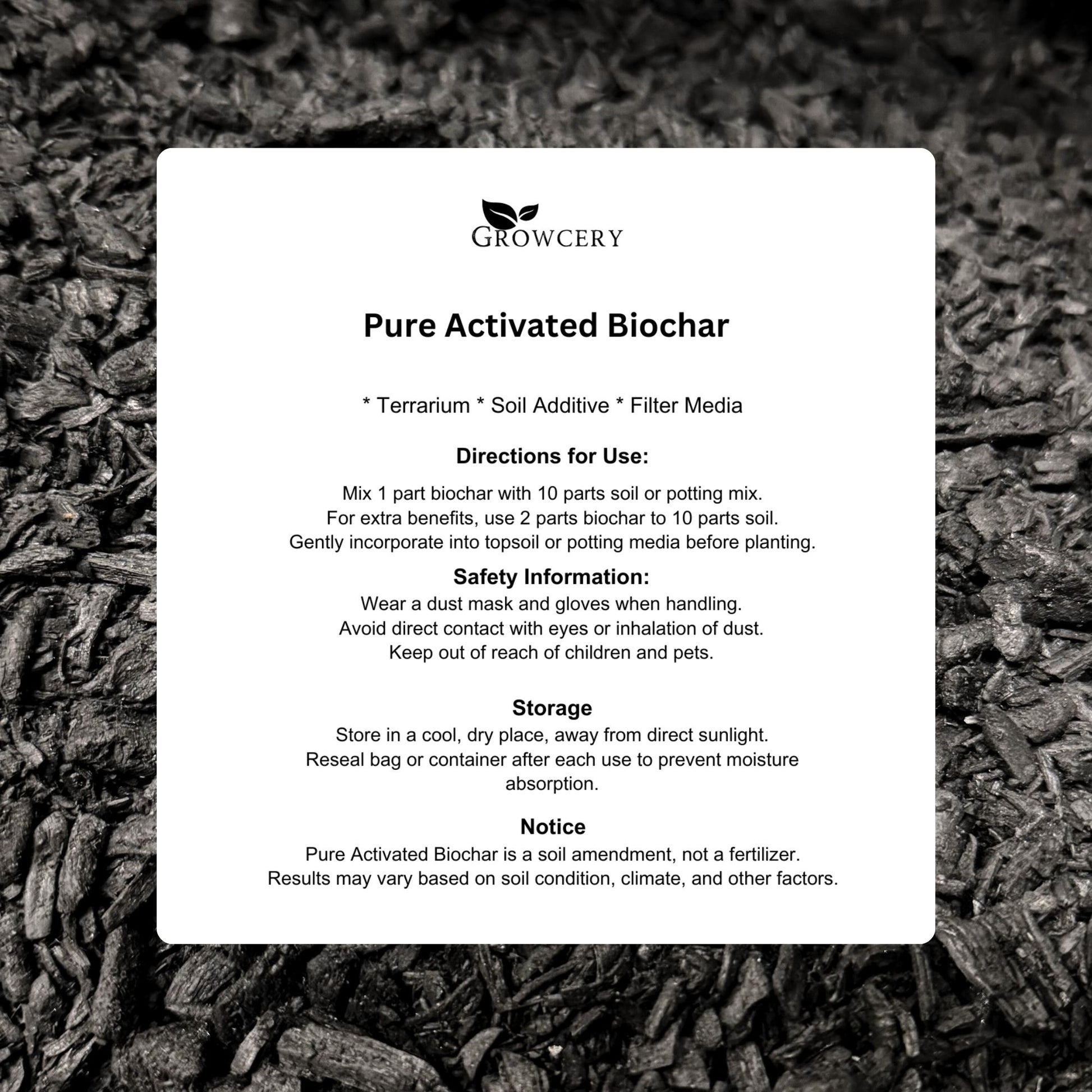 Growcery Pure Activated Biochar instruction card showing directions for use, safety information, storage and notice, on a biochar background.